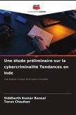 Une étude préliminaire sur la cybercriminalité Tendances en Inde