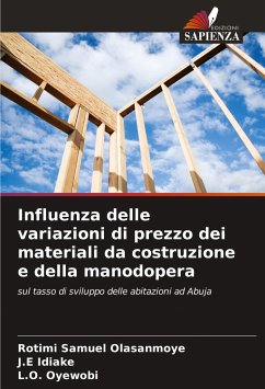 Influenza delle variazioni di prezzo dei materiali da costruzione e della manodopera - Olasanmoye, Rotimi Samuel;Idiake, J.E;Oyewobi, L.O.