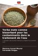 Yerba mate comme biosorbant pour les... - Bild 1
