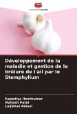 Développement de la maladie et gestion de la brûlure de l'ail par le Stemphylium