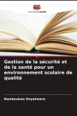 Gestion de la sécurité et de la santé pour un environnement scolaire de qualité