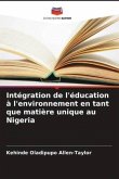 Intégration de l'éducation à l'environnement en tant que matière unique au Nigeria