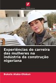 Experiências de carreira das mulheres na indústria da construção nigeriana