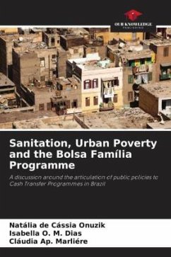 Sanitation, Urban Poverty and the Bolsa Família Programme - de Cássia Onuzik, Natália;M. Dias, Isabella O.;Marliére, Cláudia Ap.