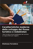 Caratteristiche moderne dello sviluppo del flusso turistico e Uzbekistan