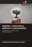 Habitat, urbanistica, edilizia e sostenibilità