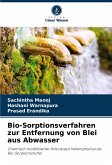 Bio-Sorptionsverfahren zur Entfernung von Blei aus Abwasser