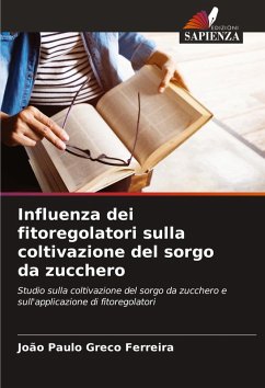 Cover Influenza dei fitoregolatori sulla coltivazione del sorgo da zucchero