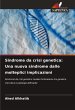 Sindrome da crisi genetica: Una nuova... - Bild 1