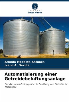 Automatisierung einer Getreidebelüftungsanlage - Modesto Antunes, Arlindo;A. Devilla, Ivano