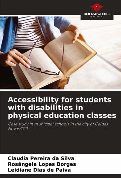 Accessibility for students with disabilities in physical education classes - Pereira da Silva, Claudia;Lopes Borges, Rosângela;Dias de Paiva, Leidiane