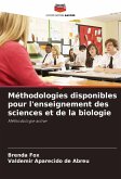 Méthodologies disponibles pour l'enseignement des sciences et de la biologie
