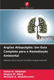 Argilas Attapulgite: Um Guia Completo para a Remediação Ambiental