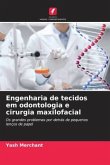 Engenharia de tecidos em odontologia e cirurgia maxilofacial