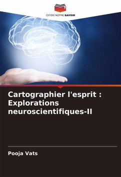 Cover Cartographier l'esprit : Explorations neuroscientifiques-II