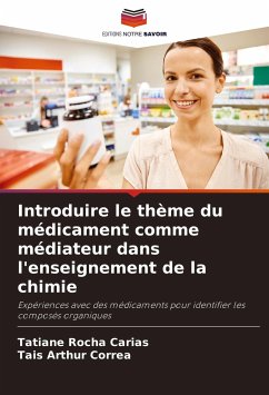 Introduire le thème du médicament comme médiateur dans l'enseignement de la chimie - Rocha Carias, Tatiane;Arthur Corrêa, Taís