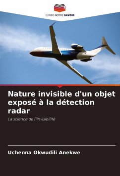 Nature invisible d'un objet exposé à la détection radar - Anekwe, Uchenna Okwudili