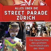 Alles über die Street Parade Zürich