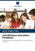 Schriftliches Korrektur-Feedback Schriftliches Korrektur-Feedback