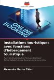 Installations touristiques avec fonctions d'hébergement touristique