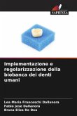 Implementazione e regolarizzazione della biobanca dei denti umani