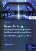 Neues Banking Prüfungsvorbereitung aktuell - Bankkaufmann/Bankkauffrau