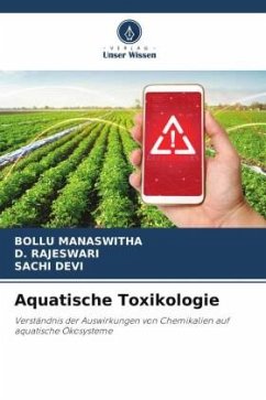 Aquatische Toxikologie - MANASWITHA, BOLLU;Rajeswari, D.;DEVI, SACHI