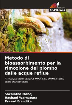 Metodo di bioassorbimento per la rimozione del piombo dalle acque reflue - Manoj, Sachintha;Warnapura, Hashani;Erandika, Prasad