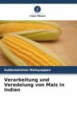 Verarbeitung und Veredelung von Mais in Indien