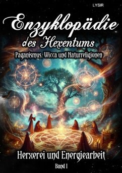 Cover Enzyklopädie des Hexentums - Hexerei und Energiearbeit - Band 1