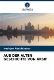 AUS DER ALTEN GESCHICHTE VON ARSIF