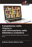 Competenza nella ricerca e nell'informazione nella biblioteca scolastica