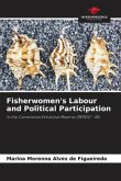 Fisherwomen's Labour and Political Participation