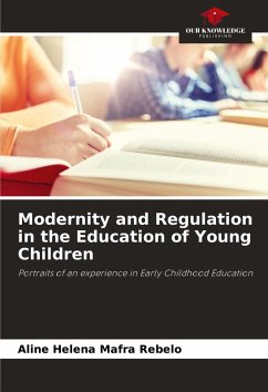 Cover Modernity and Regulation in the Education of Young Children