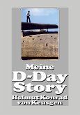 Meine D-Day-Story