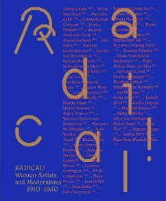 Radical! Women Artists and Modernisms 1910-1950