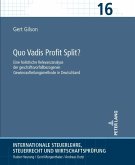 Quo Vadis Profit Split? Quo Vadis Profit Split?