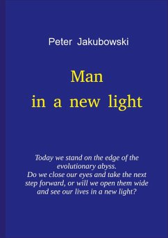 Man in a new light Man in a new light