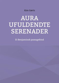 Aura Ufuldendte serenader - Gørtz, Kim