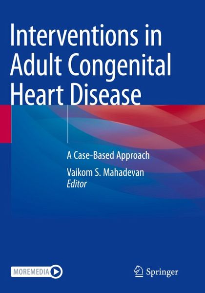 Interventions in Adult Congenital Heart Disease Interventions in Adult Congenital Heart Disease