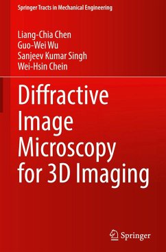 Diffractive Image Microscopy for 3D Imaging - Chen, Liang-Chia;Wu, Guo-Wei;Singh, Sanjeev Kumar