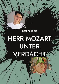Herr Mozart unter Verdacht Herr Mozart unter Verdacht