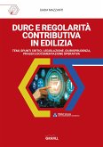 DURC E REGOLARITÀ CONTRIBUTIVA IN EDILIZIA (eBook, PDF)