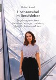 Hochsensibel im Berufsleben (eBook, PDF)