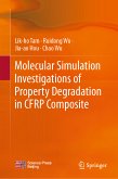 Molecular Simulation Investigations of Property Degradation in CFRP Composite (eBook, PDF)