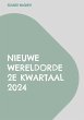Nieuwe Wereldorde 2e kwartaal 2024... - Bild 1