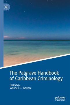 The Palgrave Handbook of Caribbean Criminology (eBook, PDF)