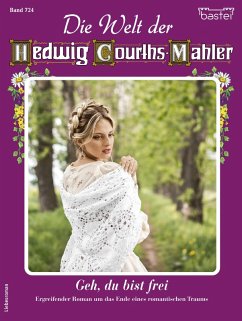 Die Welt der Hedwig Courths-Mahler 724 (eBook, ePUB) - Seeberg, Katja Von