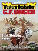 G. F. Unger Western-Bestseller 2684 (eBook, ePUB) G. F. Unger Western-Bestseller 2684 (eBook, ePUB)