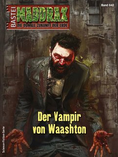 Maddrax 642 (eBook, ePUB) - Horn, Kolja van